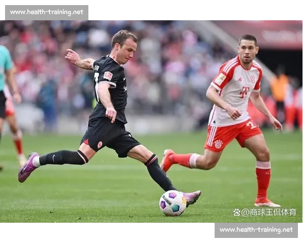 法兰克福迎战拜仁火拼德甲榜首争夺战 双方关键球员对决引关注