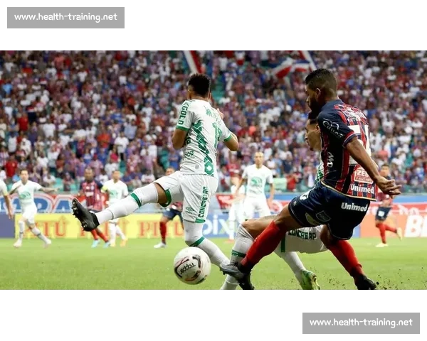 庞普雷塔主场迎战巴伊亚争夺关键三分走势前瞻联赛焦点对决实力碰撞